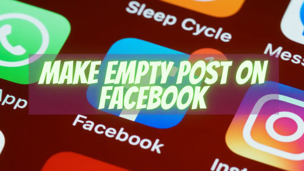 how to make an empty post on Facebook