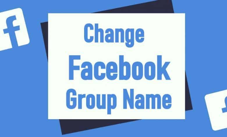  How To Change Group Name On Facebook Easily In 2021