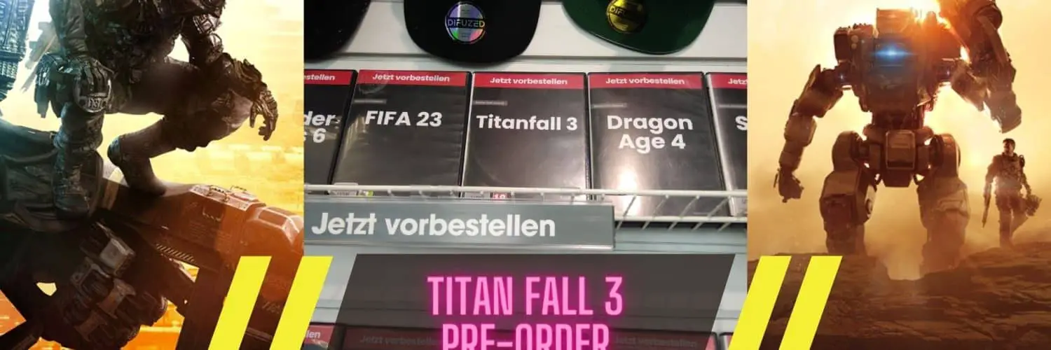 titan fall 3 pre-order