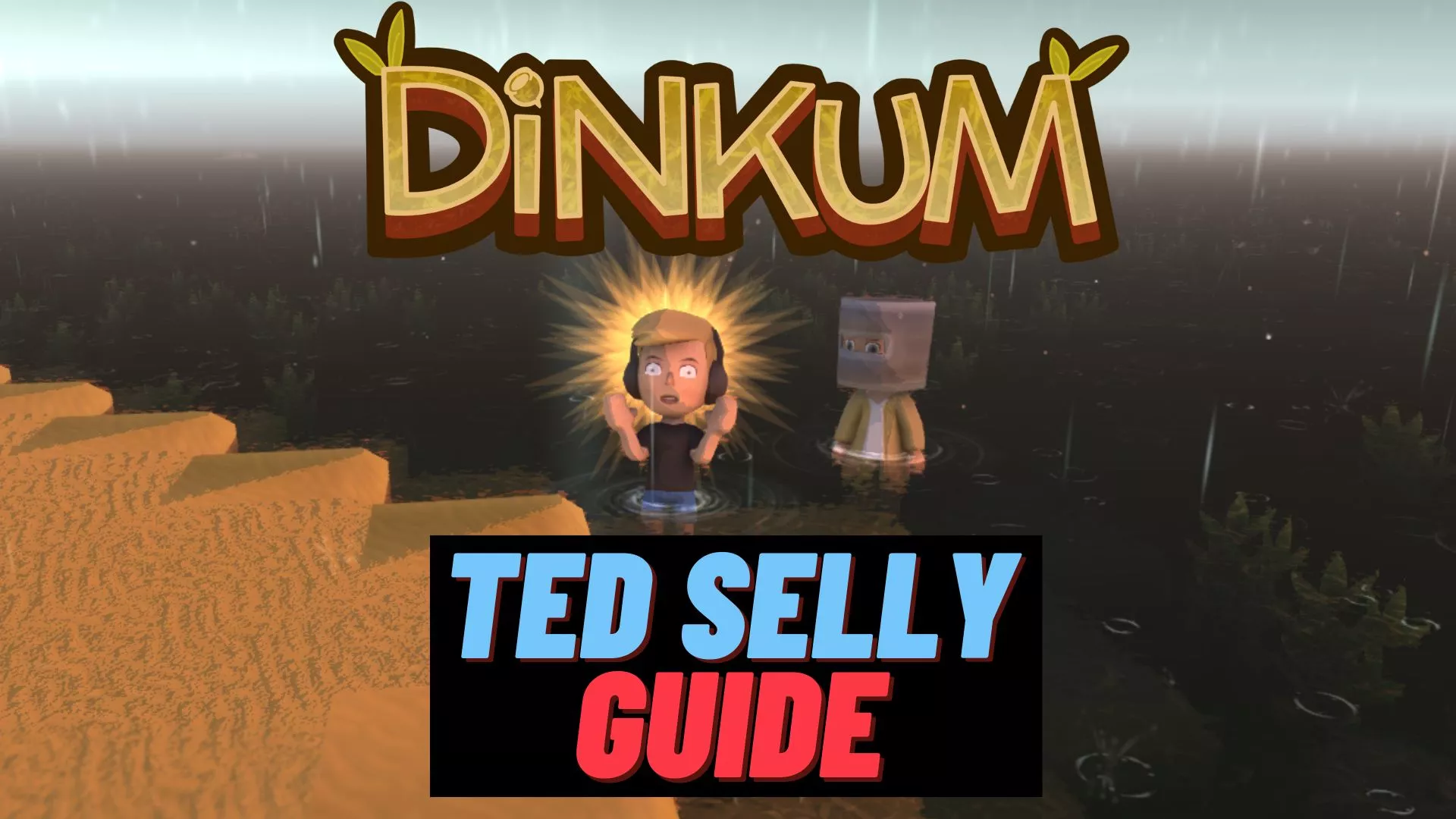 dinkum ted selly guide