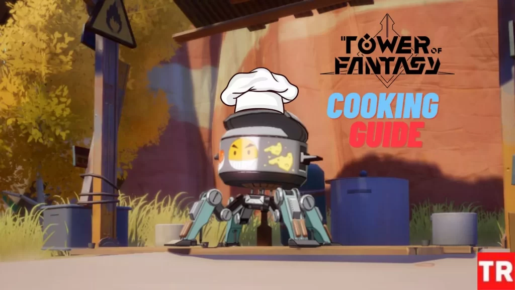 tower of fantasy cooker